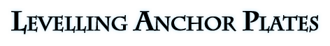 Levelling Anchor Plates